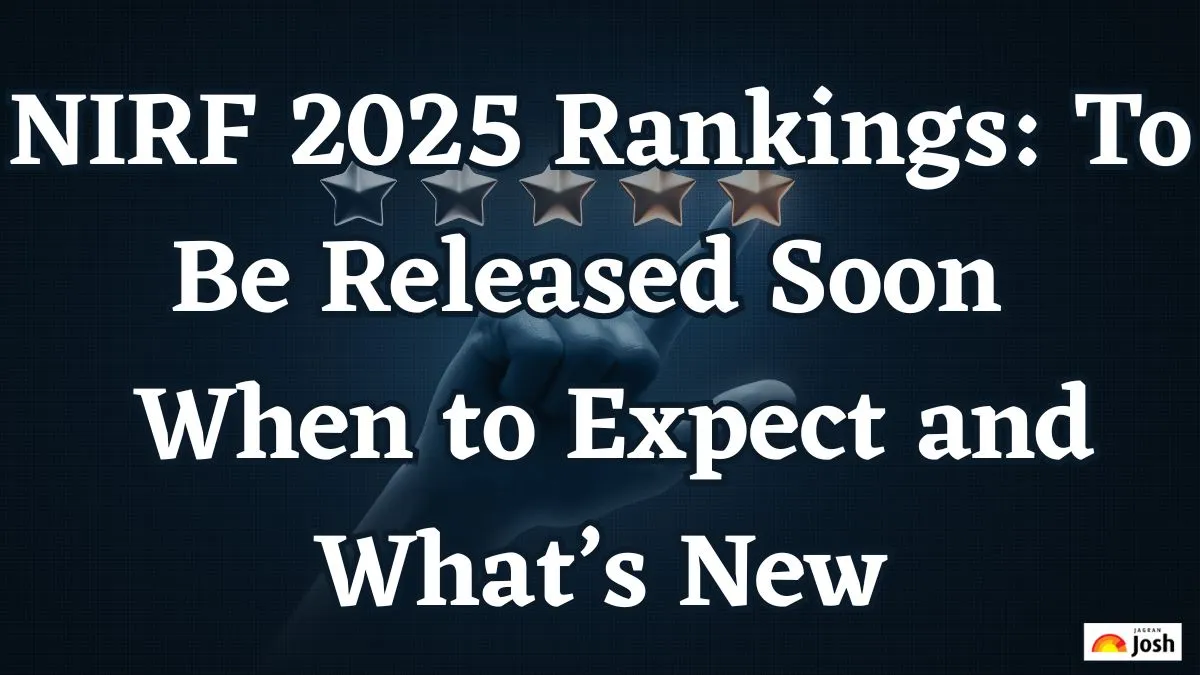 NIRF 2025 Rankings To Be Released Soon – When to Expect and What’s New